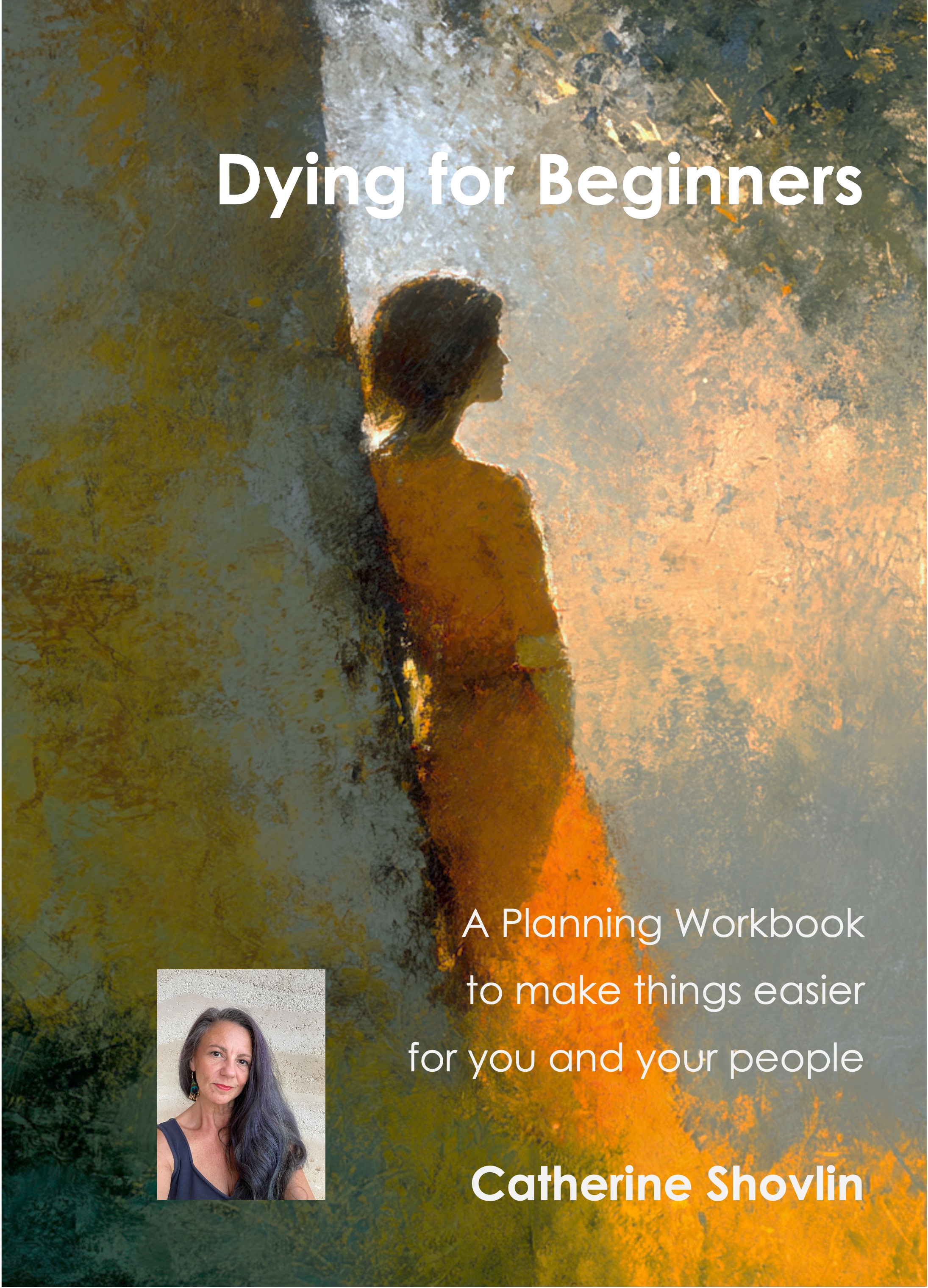 A planning workbook to support the journey with death and dying